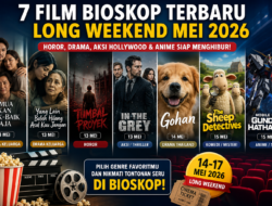 7 Film Bioskop Terbaru Saat Long Weekend Mei 2026, Horor hingga Aksi Hollywood Siap Menghibur