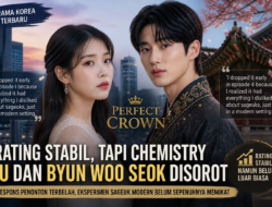 Drama ‘Perfect Crown’ Tuai Sorotan: Rating Stabil, Tapi Chemistry IU–Byun Woo Seok Dipertanyakan