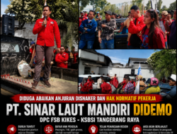 Buruh Demo PT Sinar Laut Mandiri, KSBSI Desak Perusahaan Bayar Hak Pekerja