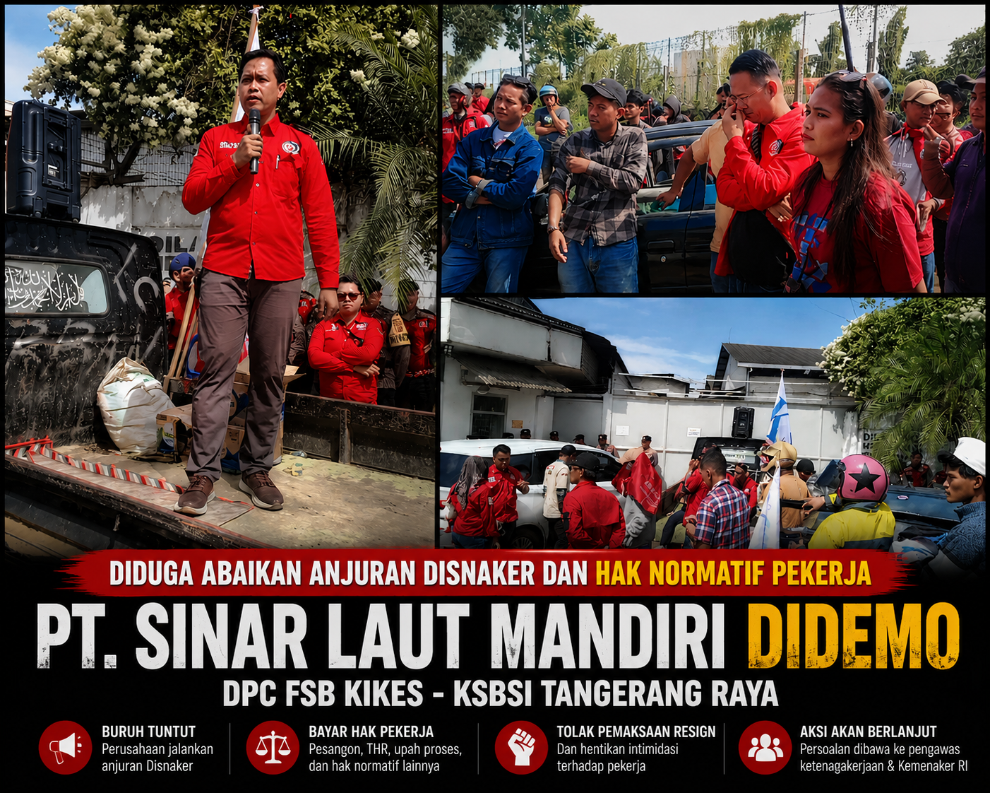 Aksi demo buruh KSBSI Tangerang Raya di depan PT Sinar Laut Mandiri terkait tuntutan hak normatif pekerja di Balaraja Tangerang.